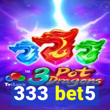 333 bet5